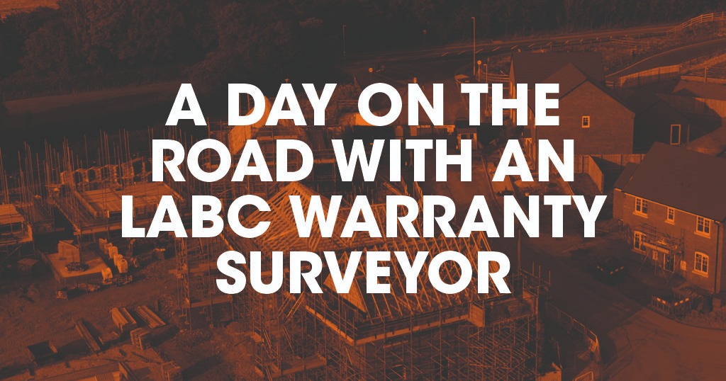 157A day on the road with an LABC Warranty surveyor