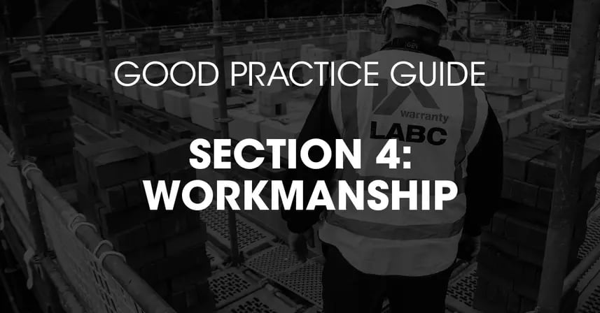 Good Practice Guide S4 - Workmanship