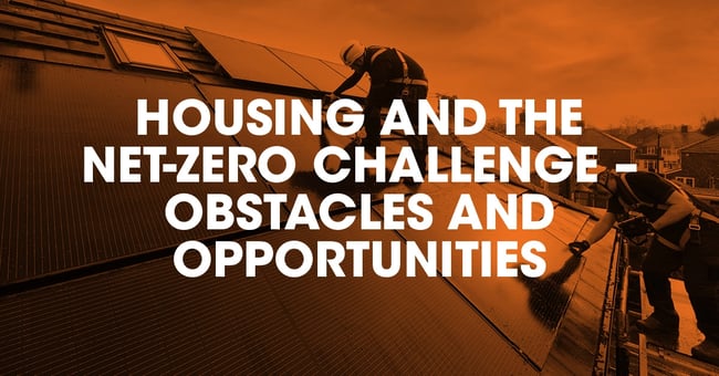 Housing and the net-zero challenge – obstacles and opportunities