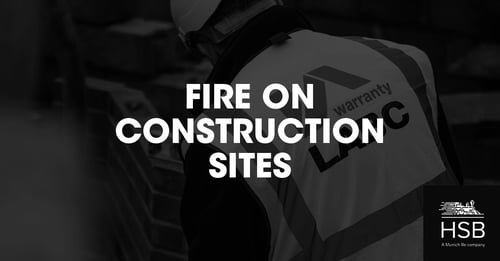 LABCW HSB_Fire on construction sites