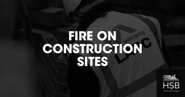 LABCW HSB_Fire on construction sites