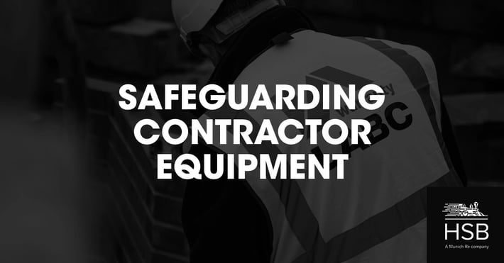 LABCW HSB_Safeguarding contractor equipment