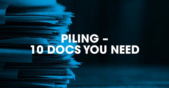 Piling 10 docs you need