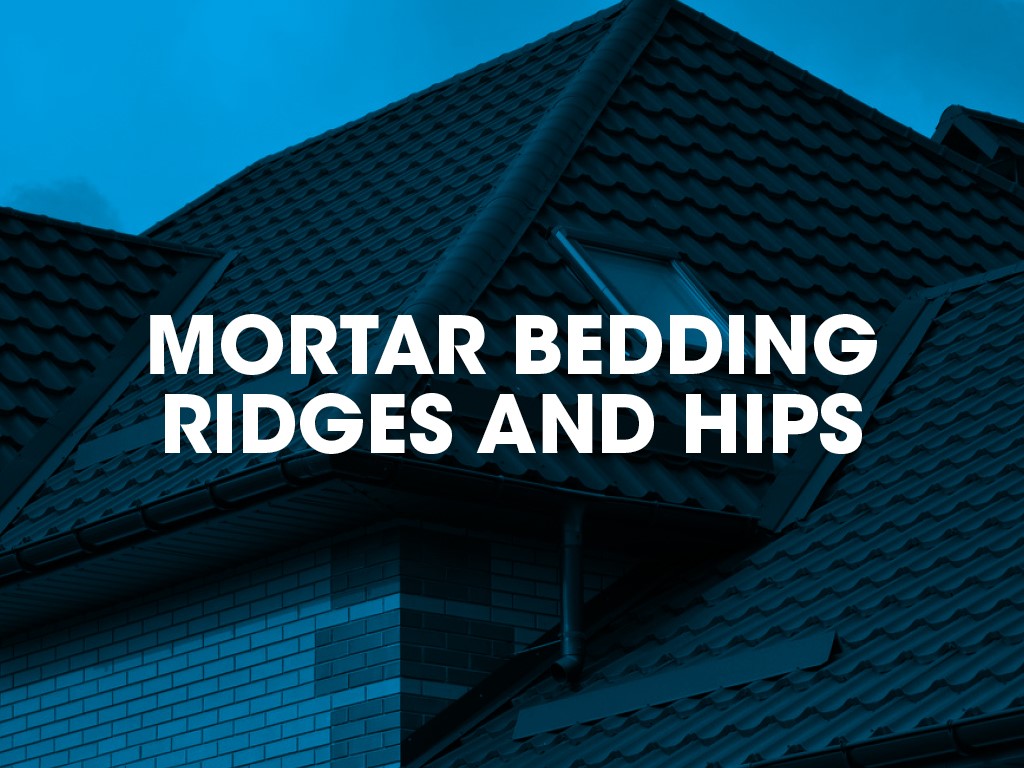 Mortar bedding ridges and hips