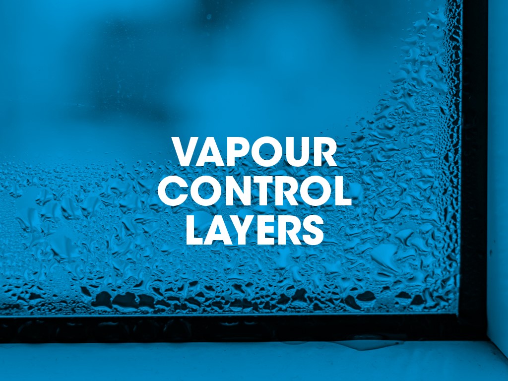 Vapour control layers