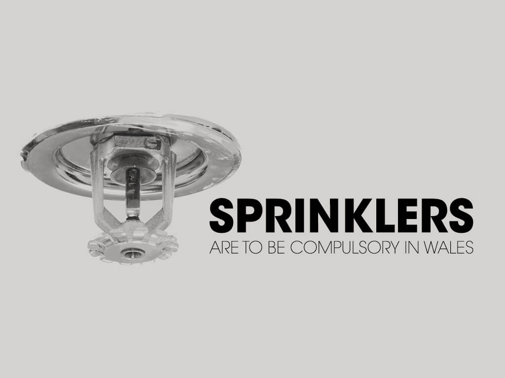Fire sprinklers compulsory in Wales the requirements